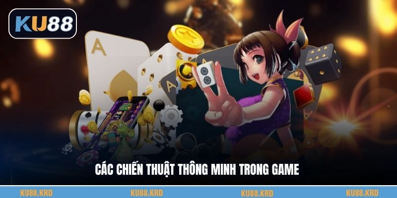 Các chiến thuật thông minh trong game