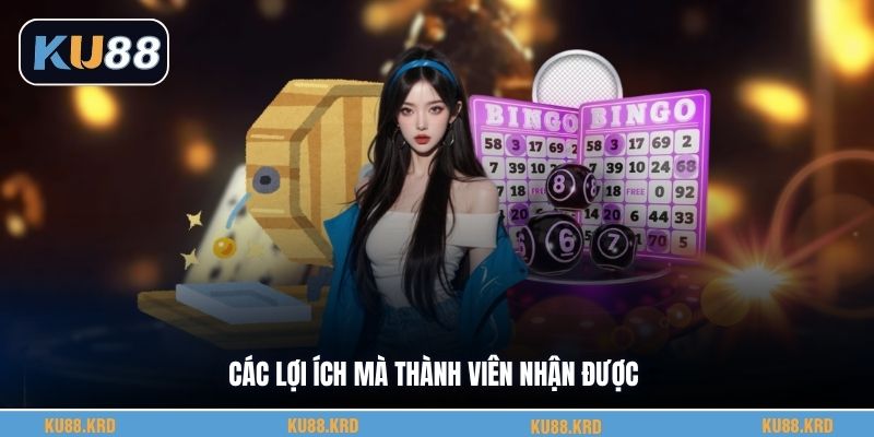 Các lợi ích mà thành viên nhận được