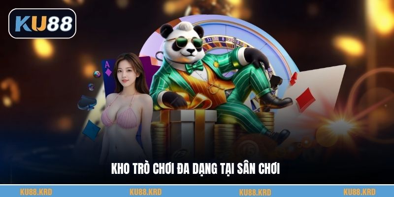 Kho trò chơi đa dạng tại KU 88