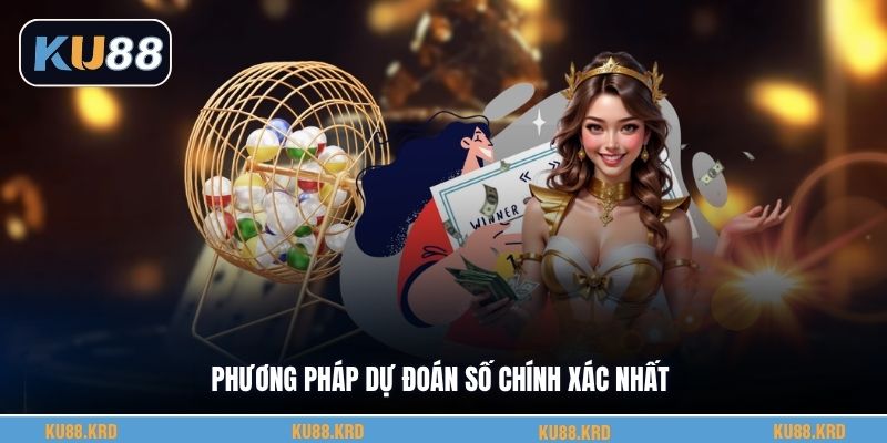 Phương pháp dự đoán số chính xác nhất